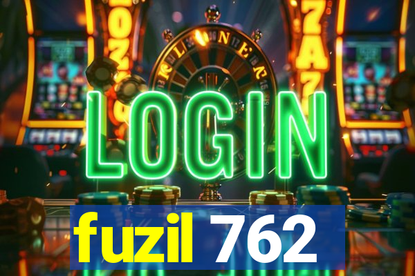 fuzil 762